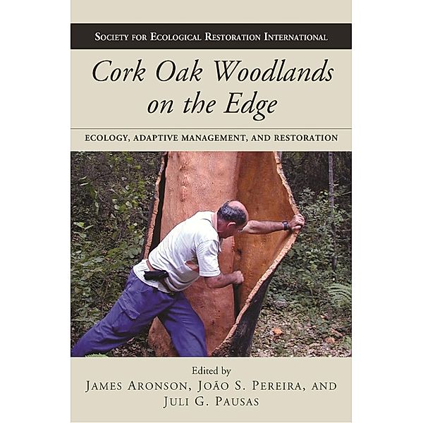 Cork Oak Woodlands on the Edge, James Aronson