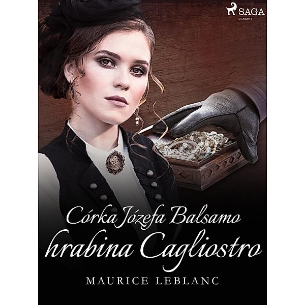 Corka Jozefa Balsamo hrabina Cagliostro, Leblanc Maurice Leblanc