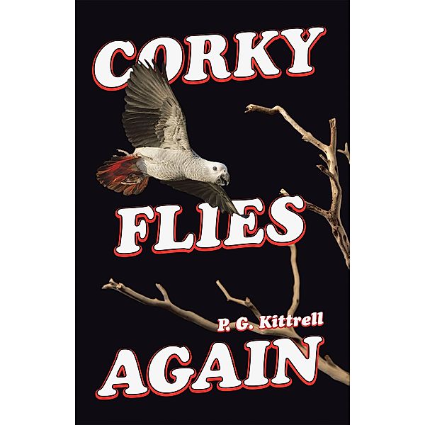 Corky Flies Again, P. G. Kittrell