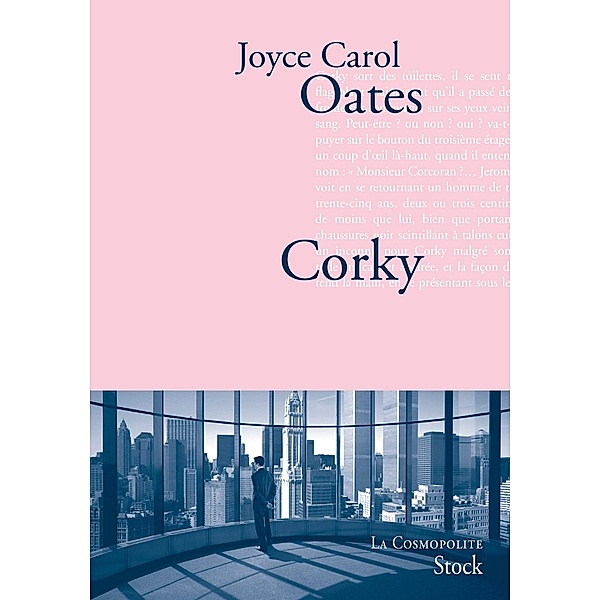 Corky / La cosmopolite, Joyce Carol Oates