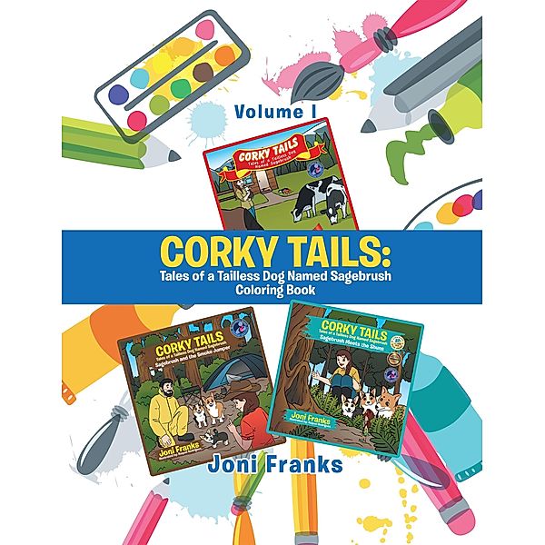 Corky Tails: Tales of a Tailless Dog Named Sagebrush Coloring Book, Joni Franks