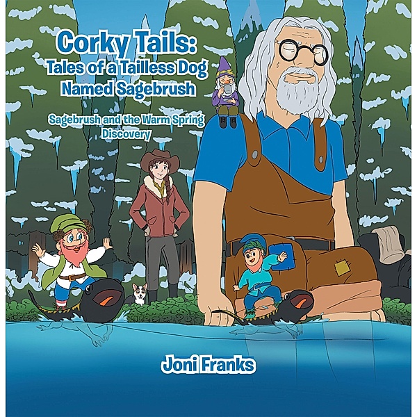 Corky Tails: Tales of a Tailless Dog Named Sagebrush, Joni Franks