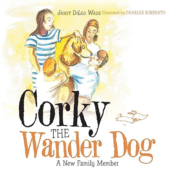 Corky the Wander Dog, Janet DiLeo Wade