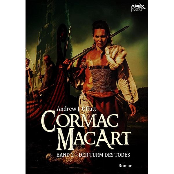 CORMAC MACART, Band 2: DER TURM DES TODES / Cormac MacArt Bd.2, Andrew J. Offutt