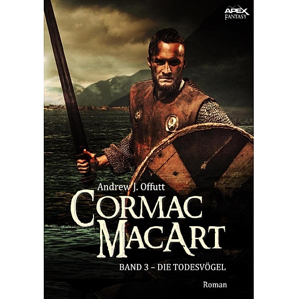 CORMAC MACART, Band 3: DIE TODESVÖGEL / Cormac MacArt Bd.3, Andrew J. Offutt