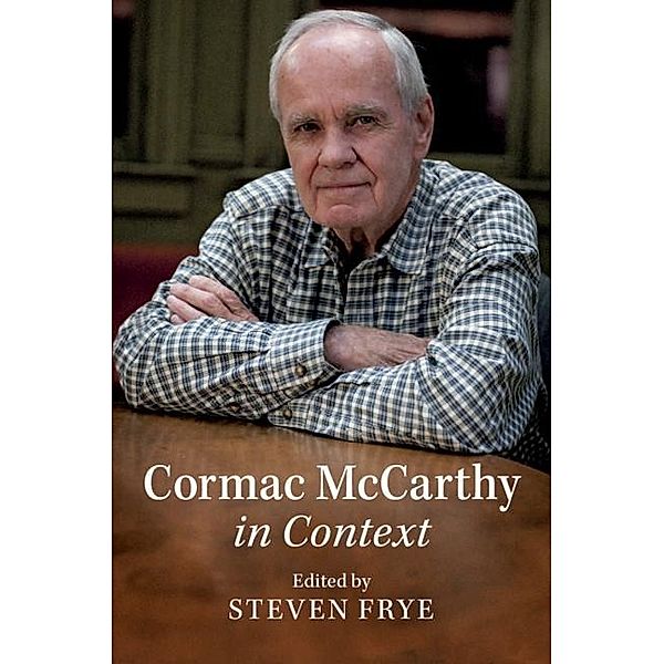 Cormac McCarthy in Context / Literature in Context