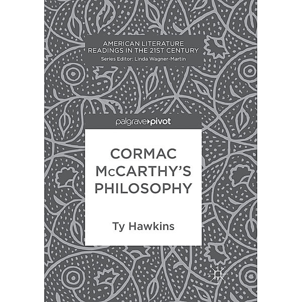Cormac McCarthy's Philosophy, Ty Hawkins