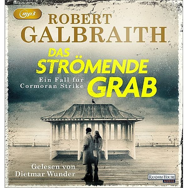 Cormoran Strike - 7 - Das strömende Grab, Robert Galbraith