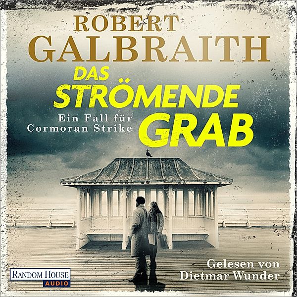 Cormoran Strike - 7 - Das strömende Grab, Robert Galbraith