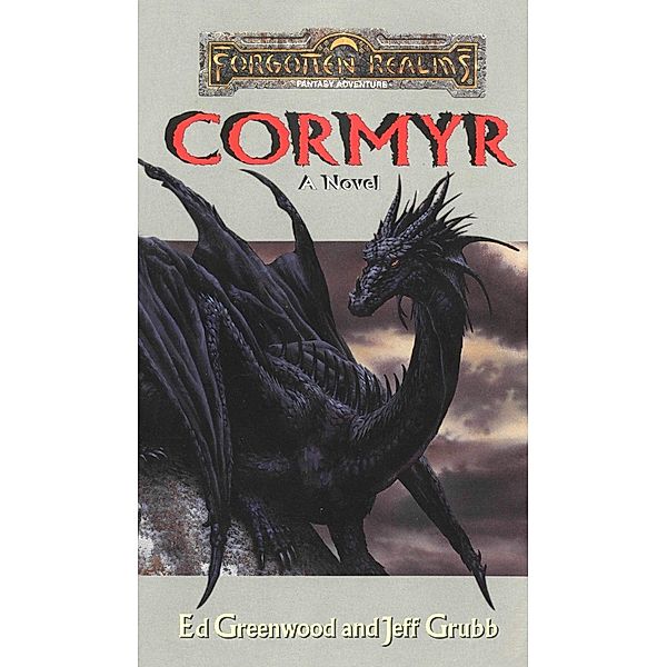 Cormyr A Novel / The Cormyr Saga Bd.1, Ed Greenwood, Jeff Grubb