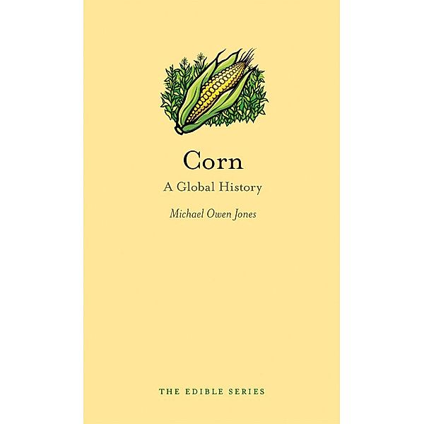 Corn / Edible, Jones Michael Owen Jones