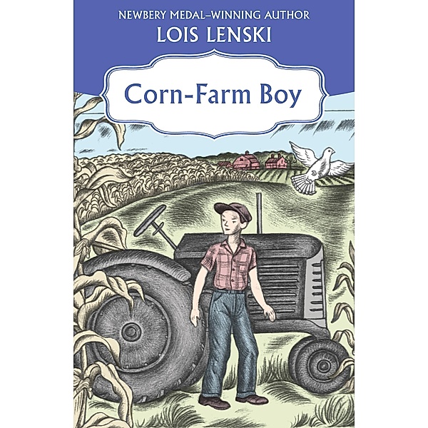 Corn-Farm Boy, Lois Lenski