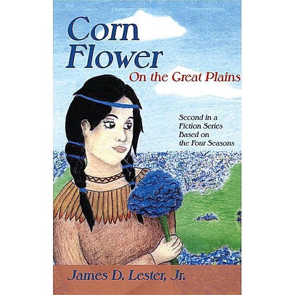 Corn Flower on the Great Plains, James D. Lester