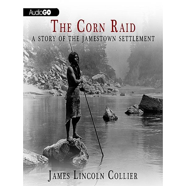 Corn Raid, James Lincoln Collier