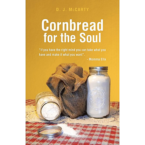 Cornbread for the Soul, D. J. McCarty