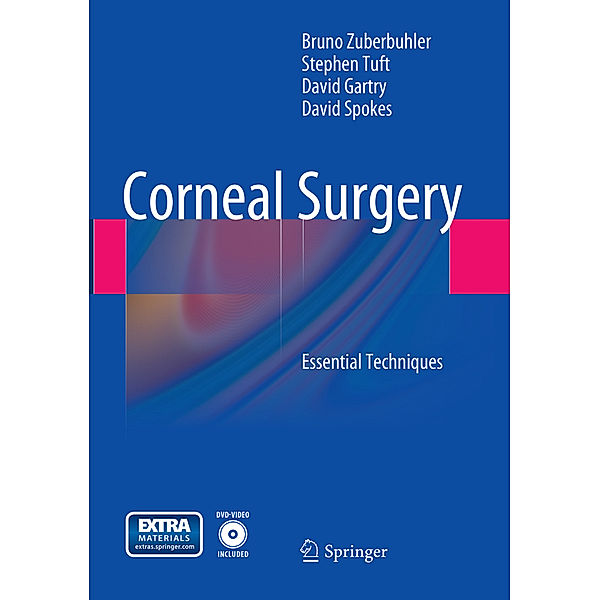 Corneal Surgery, Bruno Zuberbuhler, Stephen Tuft, David Gartry, David Spokes