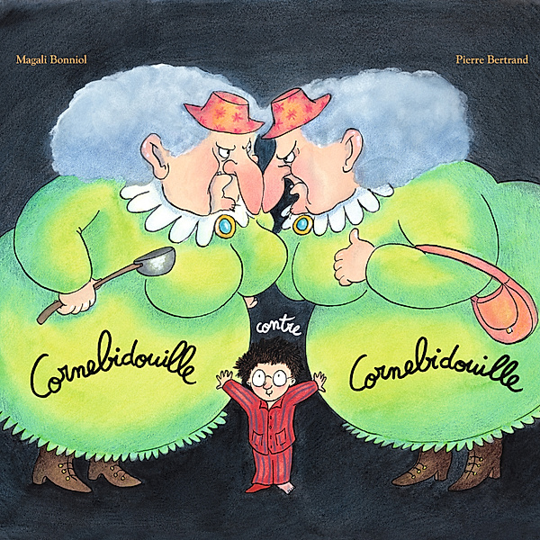 Cornebidouille - 3 - Cornebidouille contre Cornebidouille, Pierre Bertrand