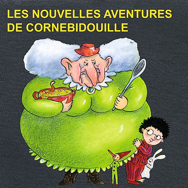 Cornebidouille - 3 - Les nouvelles aventures de Cornebidouille - Épisode 3, Pierre Bertrand, Magali Bonniol