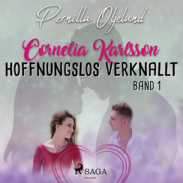 Cornelia Karlsson - 1 - Cornelia Karlsson - hoffnungslos verknallt - Band 1, Pernilla Oljelund