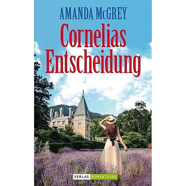 Cornelias Entscheidung, Amanda McGrey