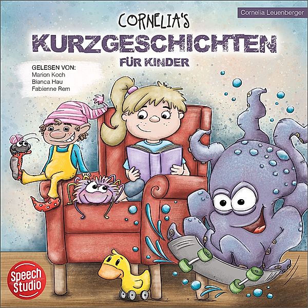 Cornelias Kurgeschichten für Kinder - 1 - Cornelias Kurzgeschichten für Kinder, Cornelia Leuenberger
