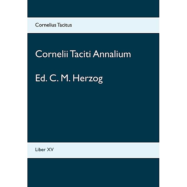 Cornelii Taciti Annalium, Cornelius Tacitus