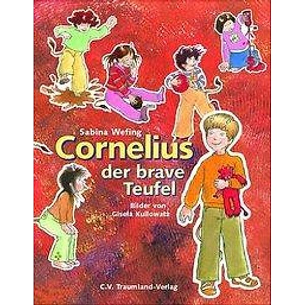 Cornelius, der brave Teufel, Sabina Wefing, Gisela Kullowatz