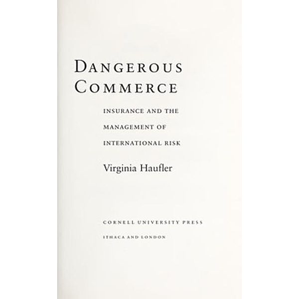 Cornell University Press: Dangerous Commerce, Virginia Haufler