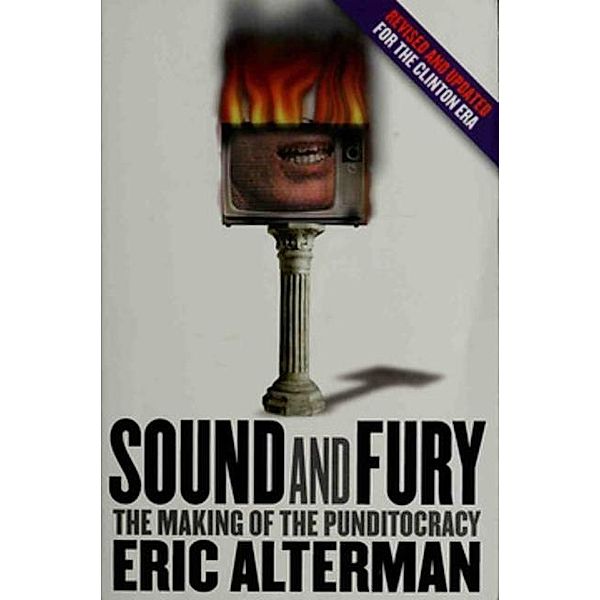 Cornell University Press: Sound and Fury, Eric Alterman
