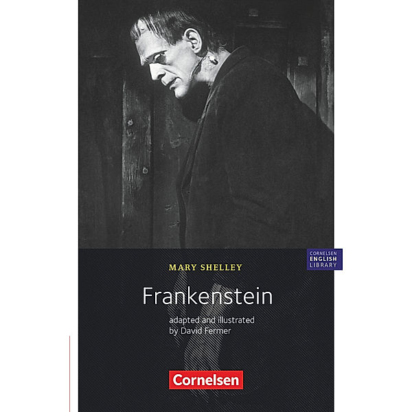 Cornelsen English Library - Für den Englischunterricht in der Sekundarstufe I - Fiction - 10. Schuljahr, Stufe 2, Mary Wollstonecraft Shelley