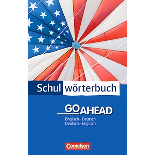 Cornelsen Schulwörterbuch / Cornelsen Schulwörterbuch - Go Ahead