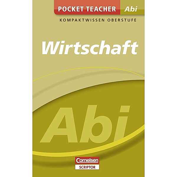 Cornelsen Scriptor: Pocket Teacher Abi Wirtschaft, Johannes Greving