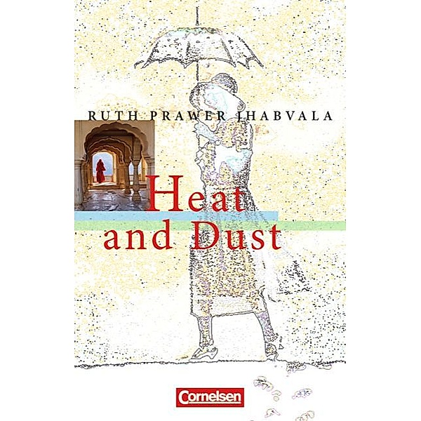 Cornelsen Senior English Library / Heat and Dust - Textband mit Annotationen, Ruth Prawer Jhabvala