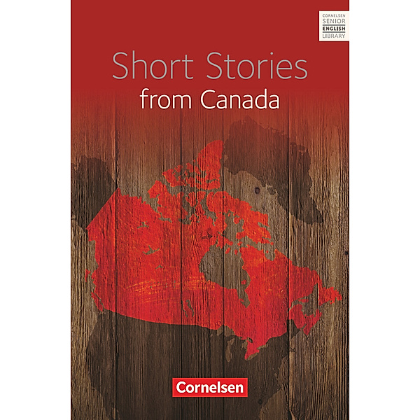 Cornelsen Senior English Library / Short Stories from Canada - Textband mit Annotationen