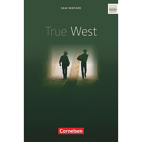 Cornelsen Senior English Library / True West - Textband mit Annotationen, Sam Shepard