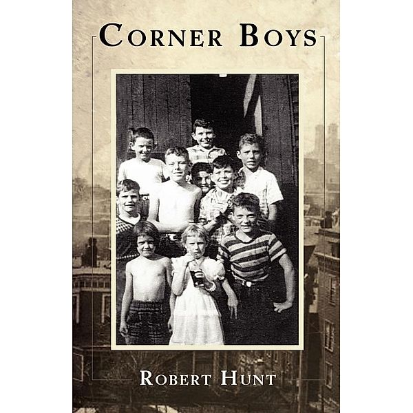 Corner Boys, Robert Hunt