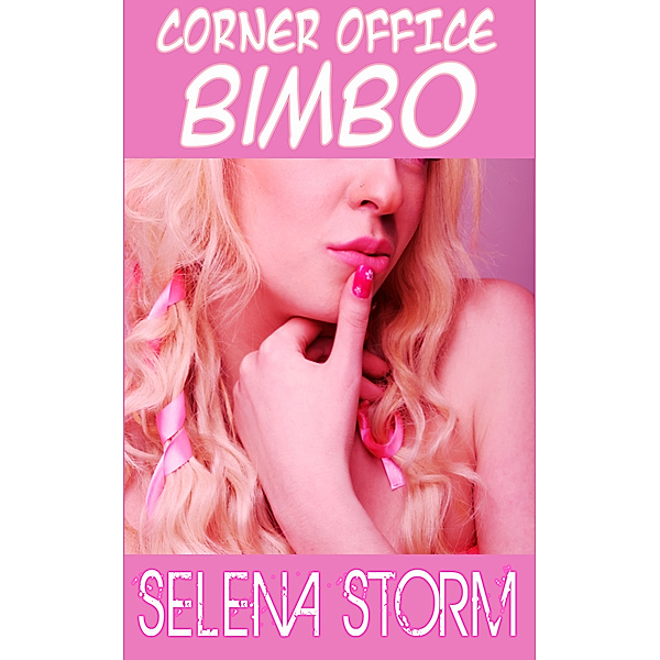 Corner Office Bimbo, Selena Storm