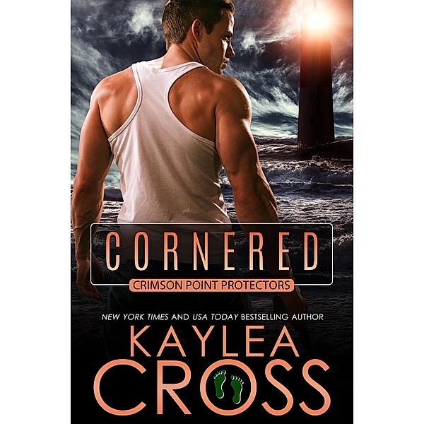 Cornered (Crimson Point Protectors Series, #2) / Crimson Point Protectors Series, Kaylea Cross