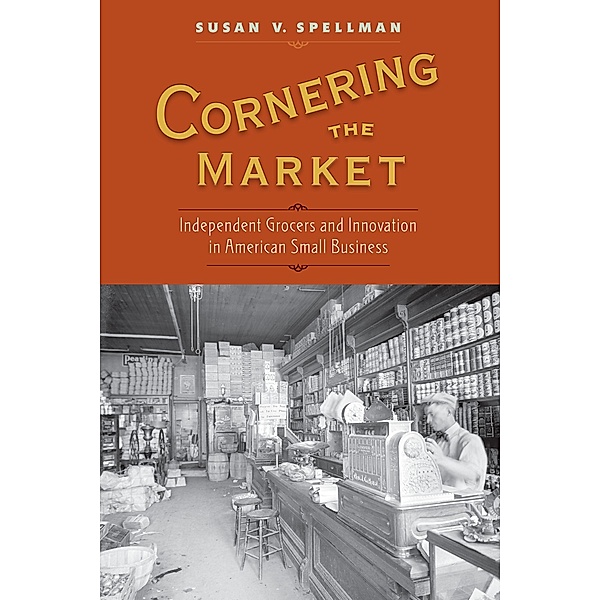 Cornering the Market, Susan V. Spellman