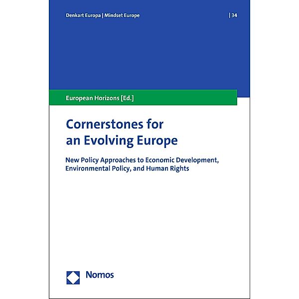 Cornerstones for an Evolving Europe / Denkart Europa. Schriften zur europäischen Politik, Wirtschaft und Kultur Bd.34