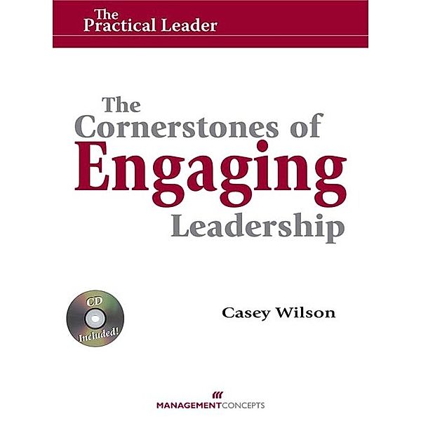 Cornerstones of Engaging Leadership, Casey Wilson