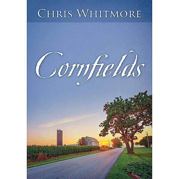 Cornfields, Chris Whitmore