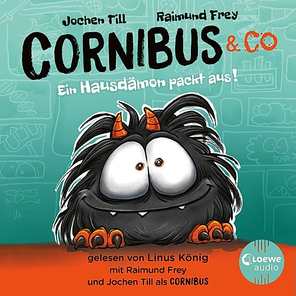 Cornibus & Co. - 1 - Luzifer junior präsentiert: Cornibus & Co. 1 - Ein Hausdämon packt aus!, Jochen Till