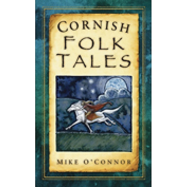 Cornish Folk Tales, Mike O'Connor