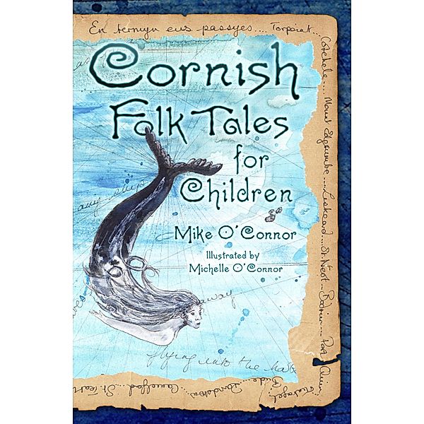 Cornish Folk Tales for Children, Mike O'Connor