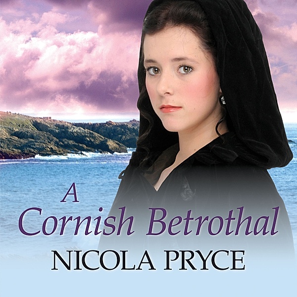 Cornish Saga - 5 - A Cornish Betrothal, Nicola Pryce