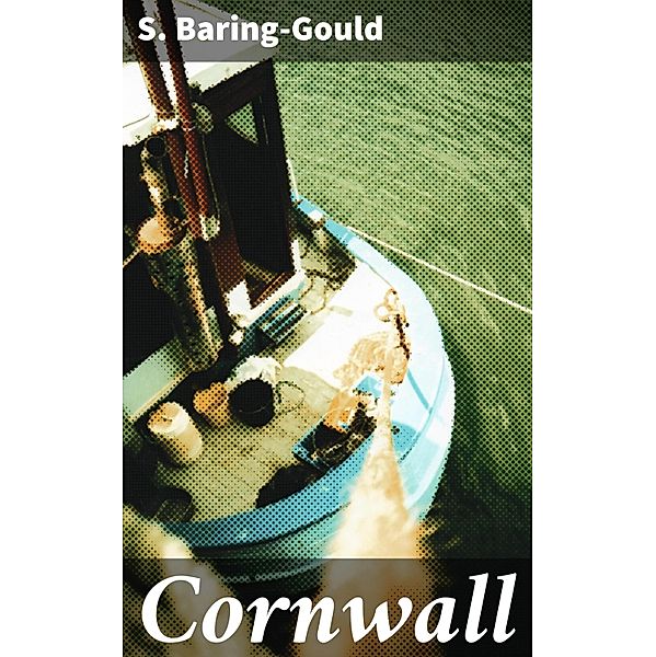 Cornwall, S. Baring-Gould