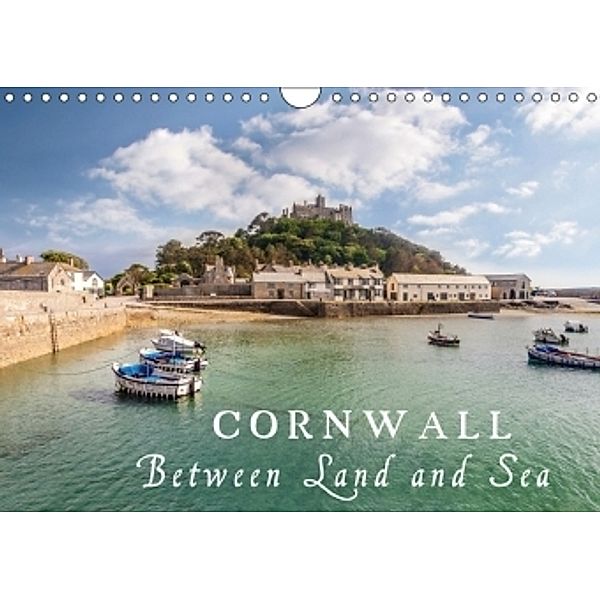 Cornwall - Between Land and Sea (Wall Calendar 2017 DIN A4 Landscape), Christian Mueringer