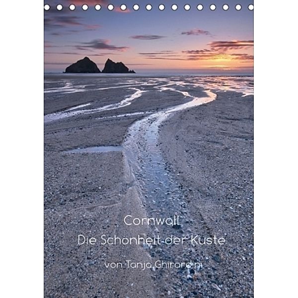 Cornwall - Die Schönheit der Küste (Tischkalender 2017 DIN A5 hoch), Tanja Ghirardini