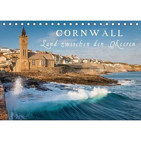 Cornwall - Land zwischen den Meeren (Tischkalender 2016 DIN A5 quer), Christian Müringer